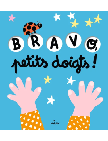 BRAVO PETITS DOIGTS !